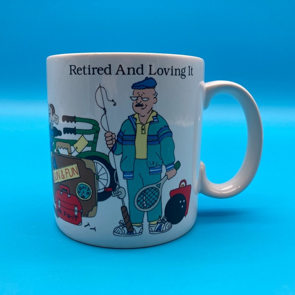 Vintage Russ Berrie Retired And Loving It Mug - Funny Retirement Gift